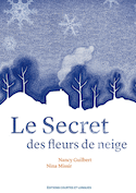 Secret des fleurs de neige (Le)